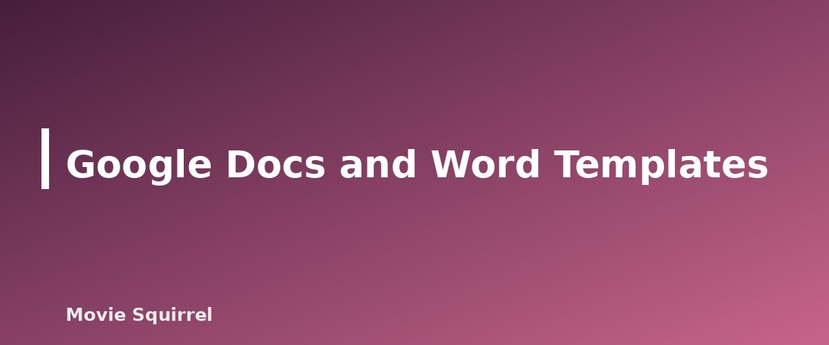 Google Docs and Word Templates - illustration for Best Screenwriting Software: Free and Paid Options Compared