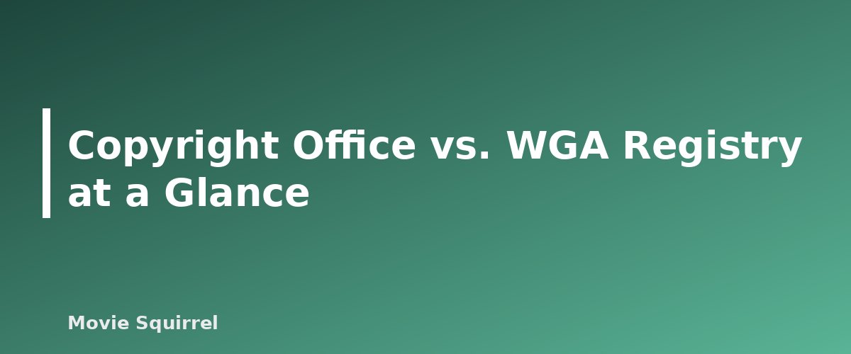 Copyright Office vs. WGA Registry at a Glance - illustration for How to Copyright or Register Your Screenplay