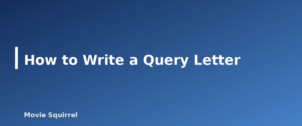 How to Write a Query Letter - illustration for How to Get a Literary Manager or Agent as a New Screenwriter