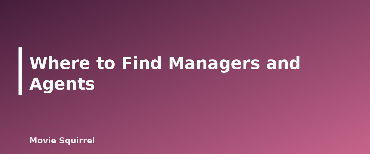 Where to Find Managers and Agents - illustration for How to Get a Literary Manager or Agent as a New Screenwriter