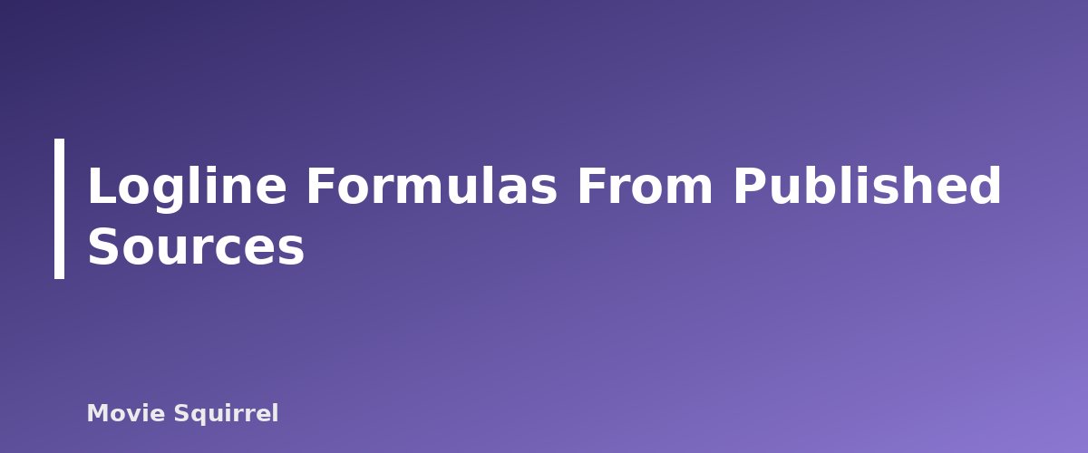 Logline Formulas From Published Sources - illustration for How to Write a Logline That Sells Your Script