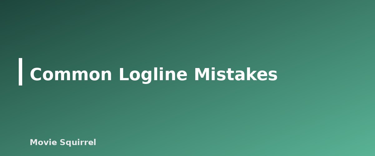 Common Logline Mistakes - illustration for How to Write a Logline That Sells Your Script
