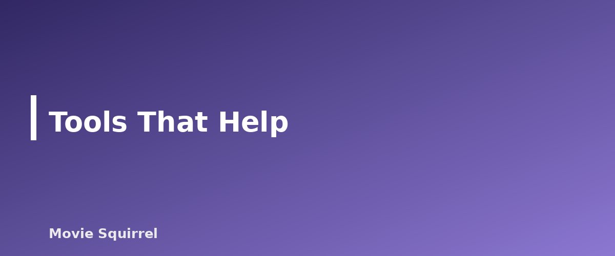 Tools That Help - illustration for How to Write a Logline That Sells Your Script