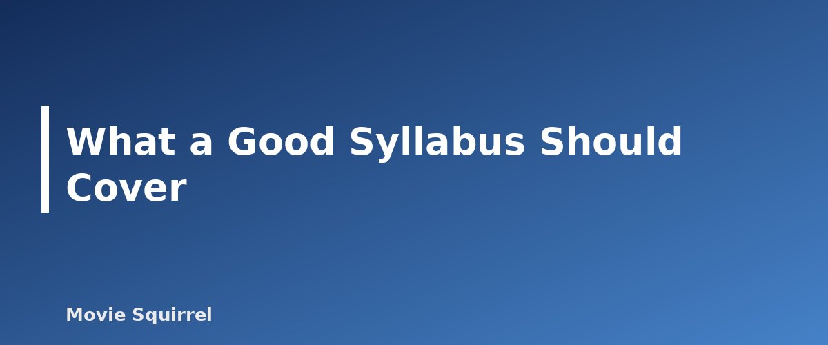 What a Good Syllabus Should Cover - illustration for Screenwriting Classes: How to Choose the Right One for Your Stage