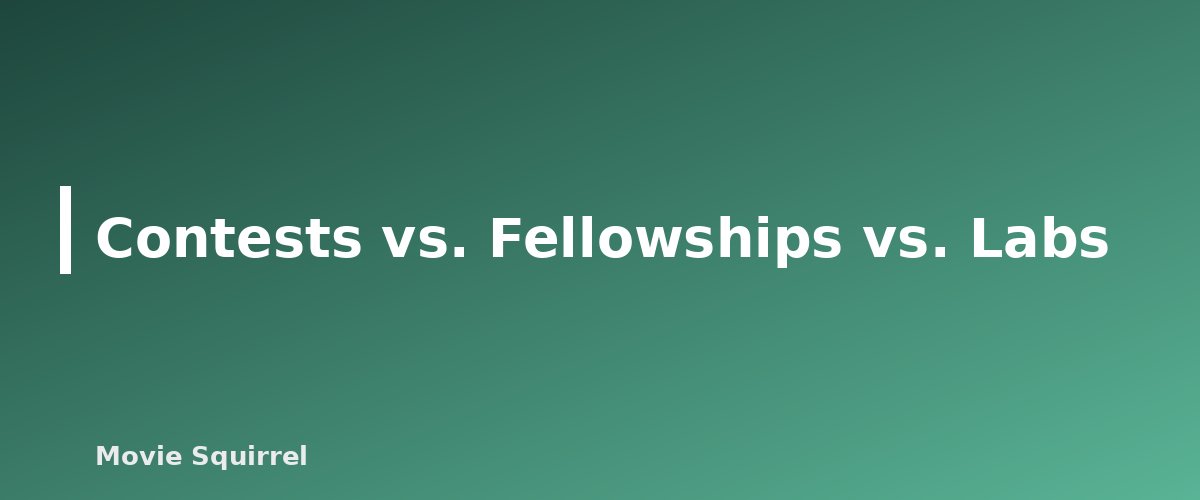 Contests vs. Fellowships vs. Labs - illustration for Screenwriting Contests and Fellowships Worth Entering