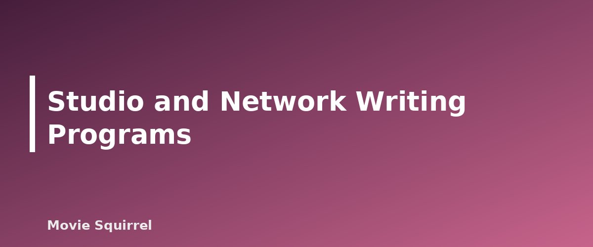 Studio and Network Writing Programs - illustration for Screenwriting Contests and Fellowships Worth Entering